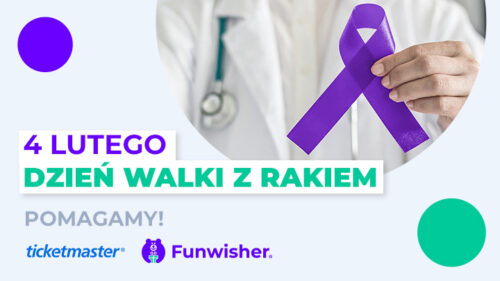 dzien walki z rakiem 4 luty akcja funwisher i ticketmaster